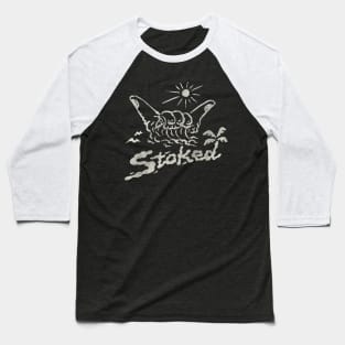 Stoked Baseball T-Shirt